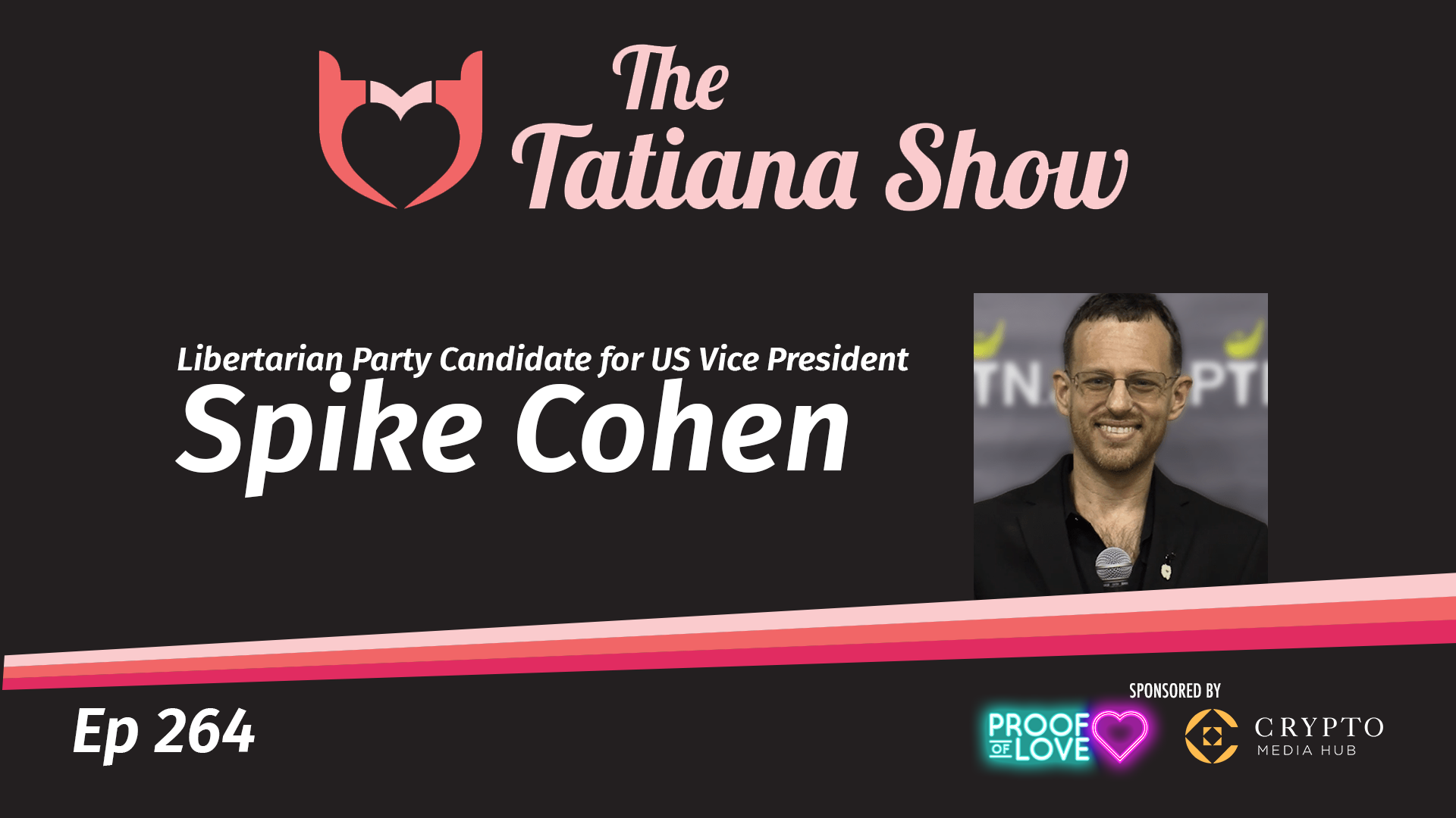 Libertarian Party Candidate for Vice President Spike Cohen The