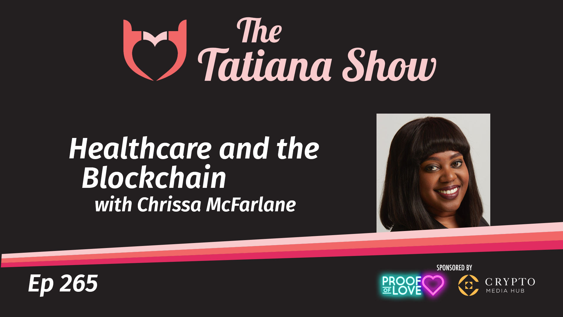 Healthcare and the Blockchain with Chrissa McFarlane