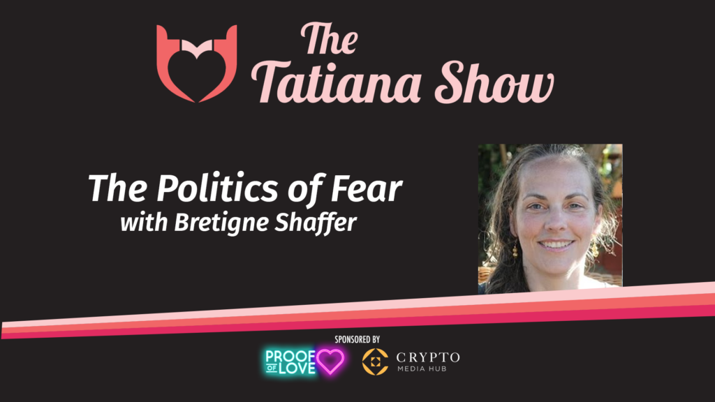 The Politics of Fear with Bretigne Shaffer