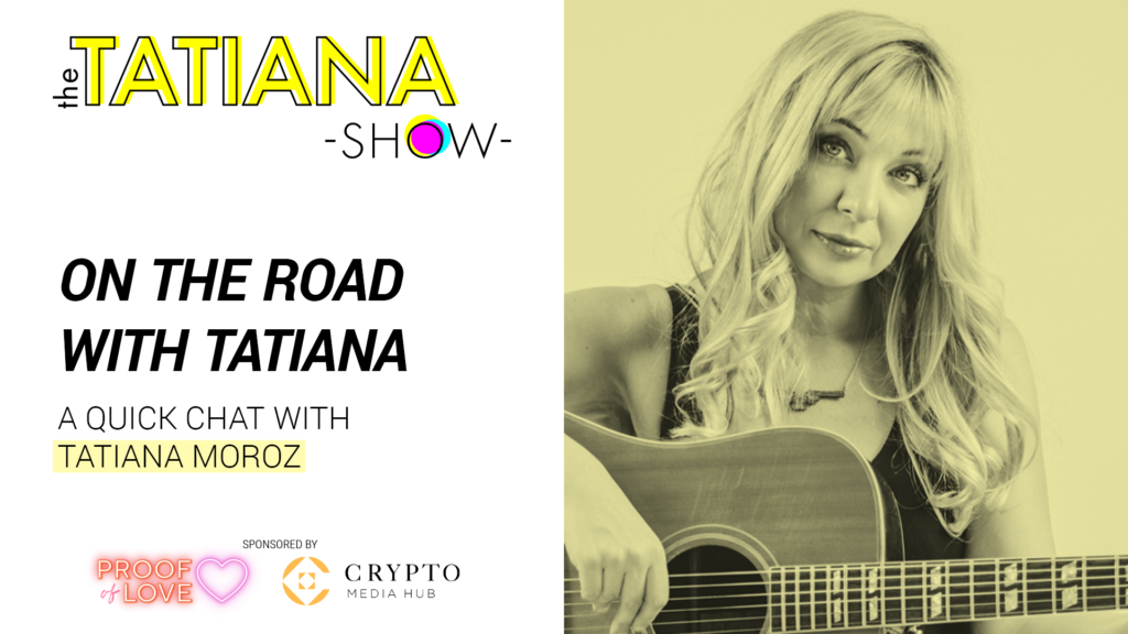 On the Road with Tatiana: A Quick Chat with Tatiana Moroz