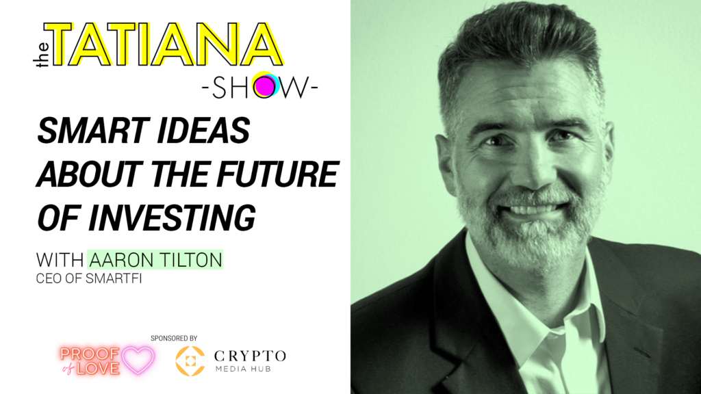 Smart Ideas About the Future of Investing with Aaron Tilton, CEO of SmartFi