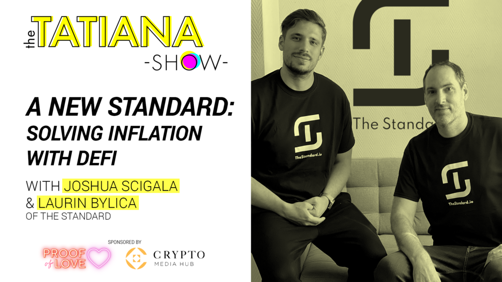 A New Standard: Solving Inflation with DeFi with Joshua Scigala & Laurin Bylica of The Standard